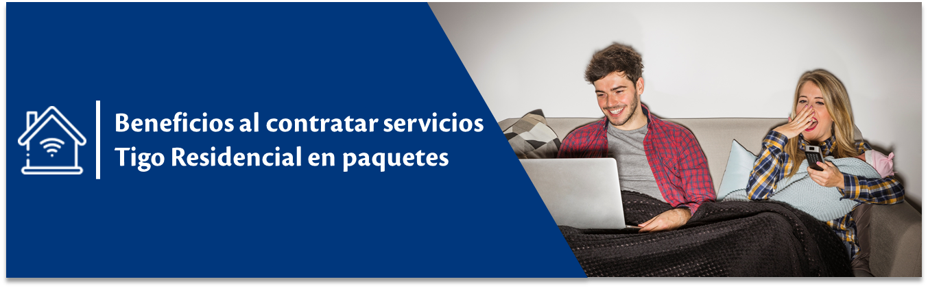 Beneficios_al_contratar_servicio_Tigo_Residencial_en_paquetes.png